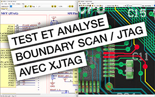 Test et Analyse Boundary Scan JTAG avec XJTAG